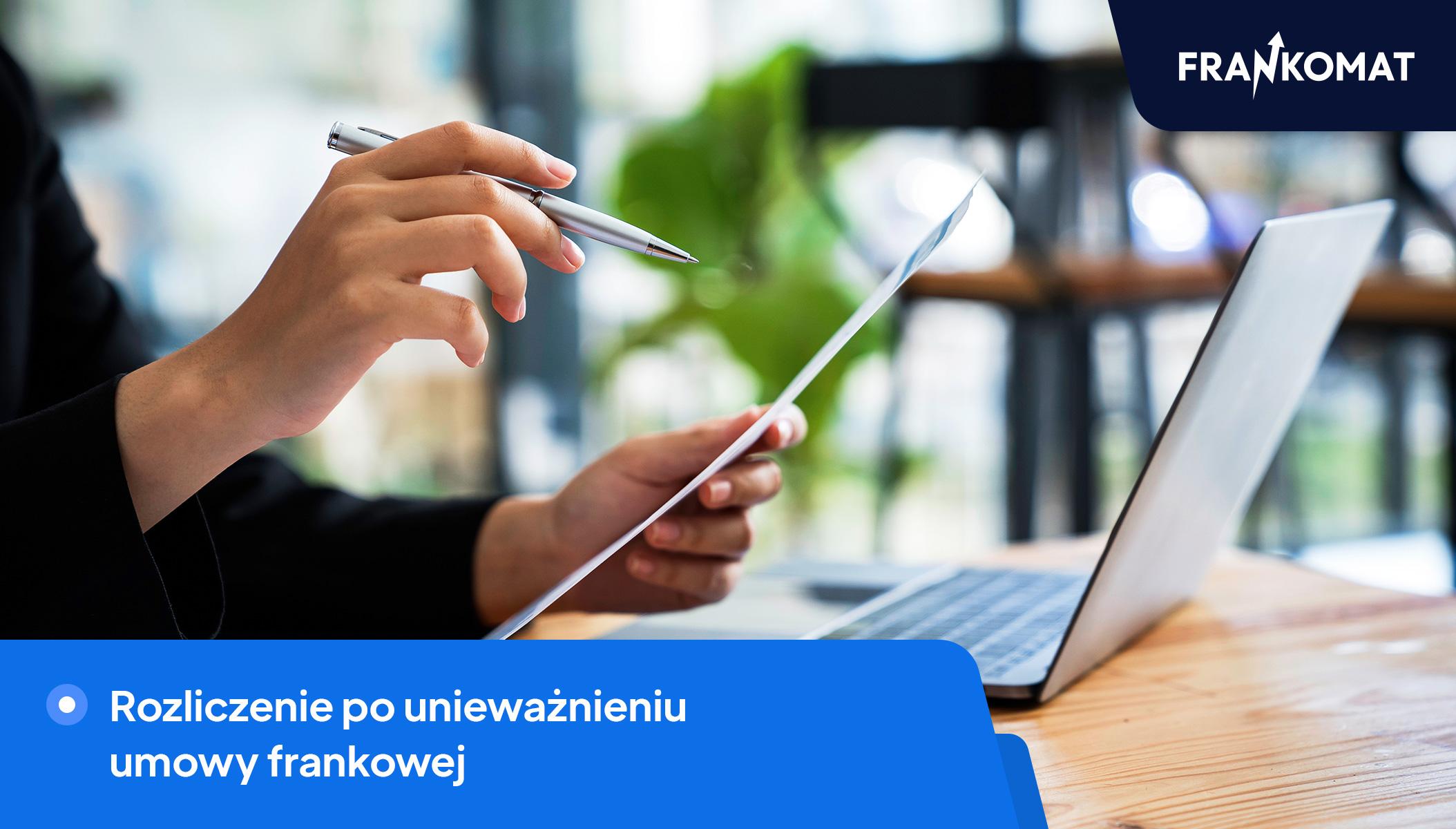 rozliczenie po unieważnieniu umowy frankowej