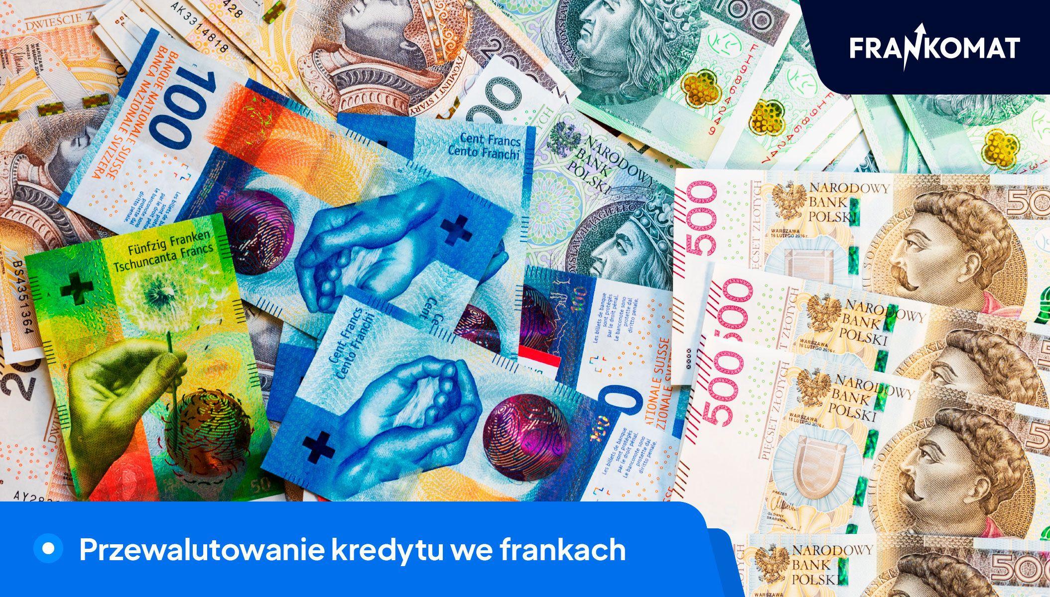 Czy przewalutowanie kredytu we frankach jest opłacalne dla kredytobiorcy?