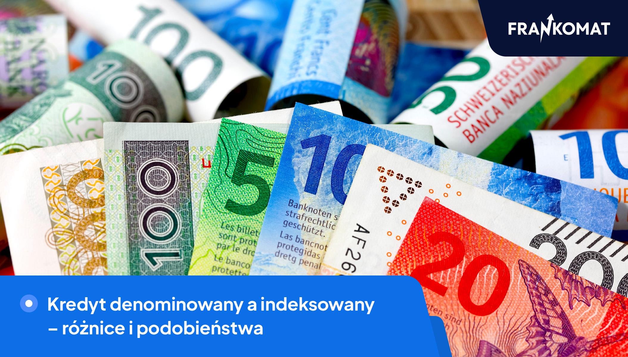 Kredyt denominowany a indeksowany – różnice i podobieństwa